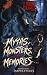 Myths, Monsters and Memorie...