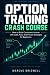 Option Trading Crash Course...