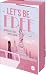 Let's be Free (Be Wild, #3)