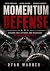 Momentum Defense by Ryan Warner