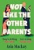 Not Like the Other Parents