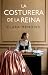 La costurera de la reina by Clara Mendívil