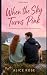 When the Sky Turns Pink: A ...