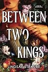 Between Two Kings