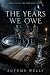 The Years We Owe (The Borro...