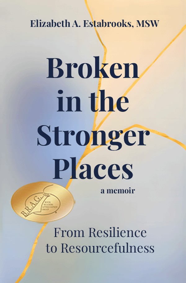 Read Broken in the Stronger Places: From Resilience to Resourcefulness