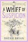 A Whiff of Suspic...