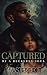 Captured By A Reckless Soul by Authoress Masterpiece