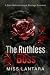 The Ruthless Boss: A Dark M...