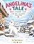 Angelina's Tale: READ - COL...
