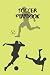 Soccer PlayBook For Girls: ...