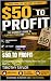 $50 to Profit by Timothy Taylor