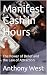 Manifest Cash in Hours: The...