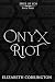 Onyx Riot (Epics of Eos Boo...