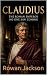 Claudius by Rowan Jackson