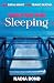 While She Was Sleeping by Nadia Bond