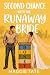 Second Chance with the Runaway Bride by Maggie Tate