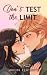 Don't Test the Limit by Shelby Elizabeth