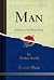 Man: A History of the Human...