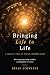 Bringing Life to Life: A Ye...