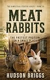 Meat Rabbits: The...