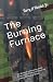 The Burning Furnace by Terry A Rindal Jr.
