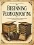 Beginning Vermicomposting by Shane Smith