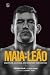Maia-Leão by Demian Maia