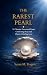The Rarest Pearl: 33 Christ...