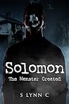 Solomon The Monster Created