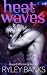 Heat Waves: A MM Monster Ro...