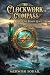 The Clockwork Compass: A yo...