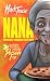 Nana by Mark Towse