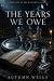 The Years We Owe