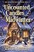 The Uncounted Candles of Mi...