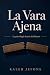 La Vara Ajena by Kaleb Jefone