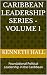 Caribbean Leadership Series -Volume 1 by Kenneth Hall