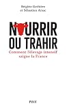 Nourrir ou trahir...