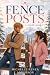 Fence Posts: A Romantic Comedy
