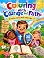 Coloring With Courage and F...