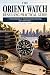 THE ORIENT WATCH RESELLING ...