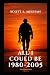 All I Could Be: 1980-2005: ...