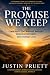 The Promise We Keep by Justin Pruett