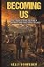Becoming Us by Kelly Schweiger
