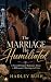 The Marriage He Humiliated by Hadley Rush