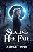 Sealing Her Fate (The Fate ...