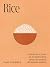 Rice: Convierte el arroz en...