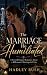 The Marriage He Humiliated:...