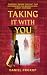 Taking it With You