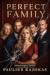 Perfect Family: A Psychological Triller (The Perfect Series)